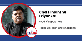Interview Chef Himanshu Priyankar Head of Department at Tedco Goodrich Chefs Academy
